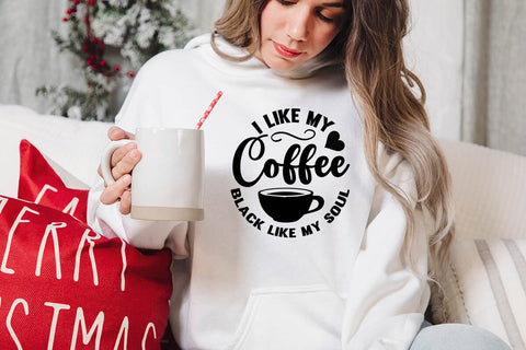 I Like My Coffee Black Like My Soul SVG Angelina750 