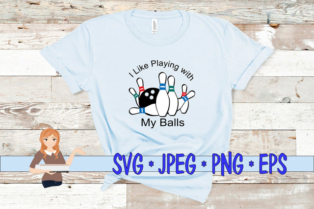 I Like Playing With My Balls SVG Family Creations 
