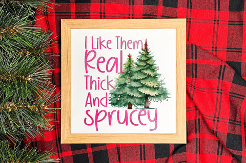 I like them real thick and sprucey png design Sublimation Regulrcrative 