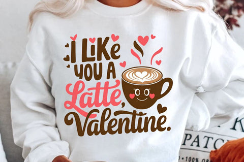 I like you a latte, Valentine Sublimation Design Sublimation Regulrcrative 