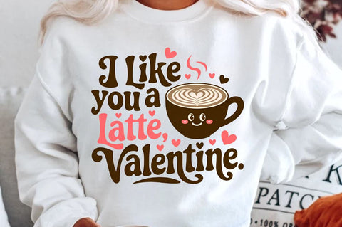 I like you a latte, Valentine Sublimation Sublimation Regulrcrative 