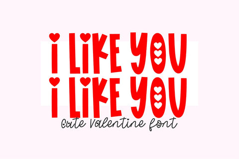 I Like You Valentine Heart Font Font Blush Font Co. 