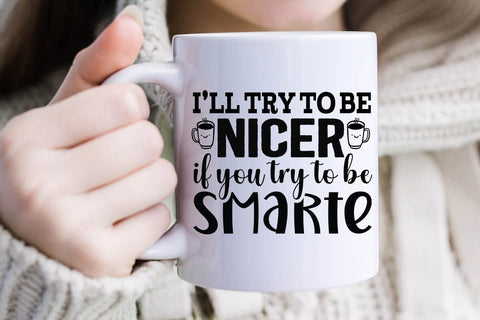 I ll try to be nicer if you try to be smarte-01 SVG Angelina750 