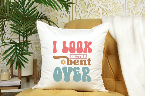 I look better bent over Svg Design SVG Regulrcrative 