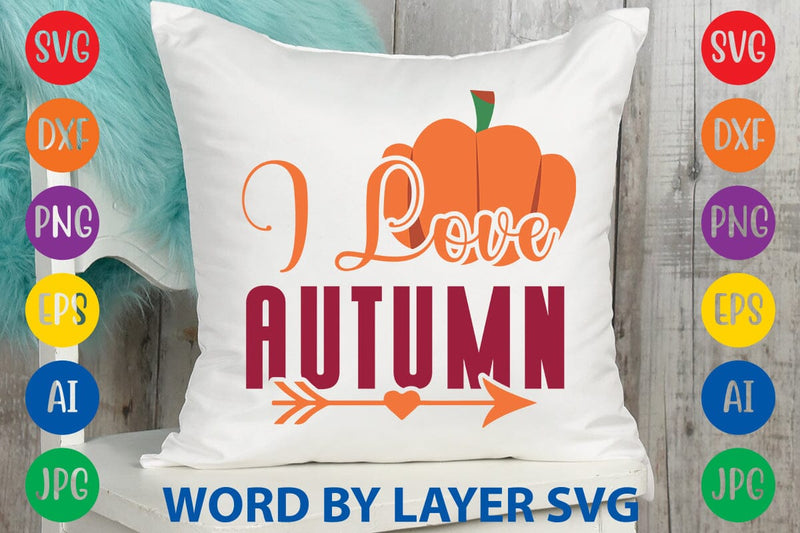 I Love Autumn SVG DESIGN SVG Rafiqul20606 
