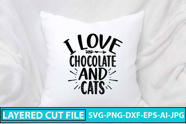 I Love Chocolate And Cats SVG Cut File SVG Syaman 
