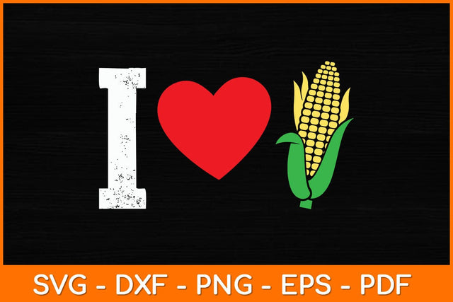 I Love Corn Svg Design SVG artprintfile 
