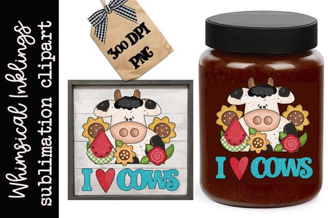 I love Cows Sublimation PNG Sublimation Whimsical Inklings 