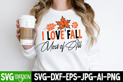 I Love Fall Most of All SVG Cut File, I Love Fall Most of All Quotes,Thanksgiving SVG Quotes , Thanksgiving SVG Design , Fall SVG Design, Autumn SVG Cut File SVG BlackCatsMedia 