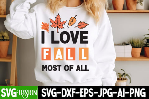 I love Fall most of All SVG Design ,Fall SVG Bundle | Autumn SVG | Thanksgiving Quotes | Fall Round Sign |Thanksgiving Sublimation | Farmhouse Fall | Cricut Silhouette Cut Files SVG BlackCatsMedia 