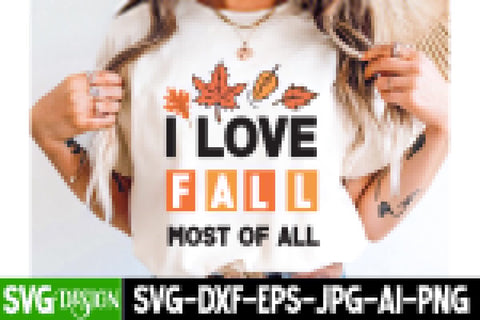 I love Fall most of All SVG Design ,Fall SVG Bundle | Autumn SVG | Thanksgiving Quotes | Fall Round Sign |Thanksgiving Sublimation | Farmhouse Fall | Cricut Silhouette Cut Files SVG BlackCatsMedia 