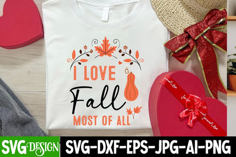 I Love Fall Most Of All SVG Design,Fall Svg Design,Thanksgiving Svg Design,Autumn Svg Design,Fall Round Sign Svg ,Fall Shirt Design,Fall Sublimation Design SVG BlackCatsMedia 