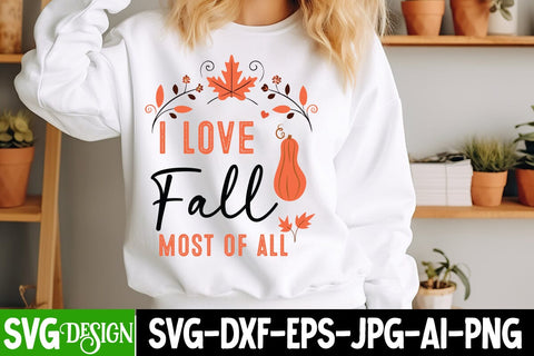 I Love Fall Most Of All SVG Design,Fall Svg Design,Thanksgiving Svg Design,Autumn Svg Design,Fall Round Sign Svg ,Fall Shirt Design,Fall Sublimation Design SVG BlackCatsMedia 