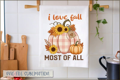 I love fall most of all Towel PNG Sublimation Shetara Begum 