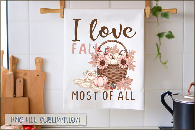I love fall most of all Towel PNG Sublimation Shetara Begum 