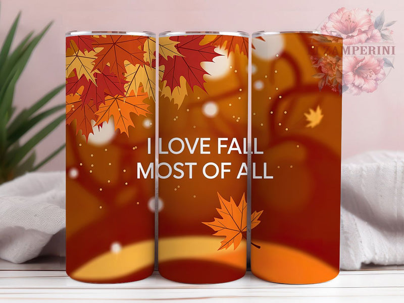 I Love Fall Quote Tumbler Wrap, Fall Quote Wrap, 20oz Sublimation, Autumn Mug Design, Cozy Fall Cup, Thanksgiving Tumbler, Fall Season Drinkware Sublimation Li Zamperini 