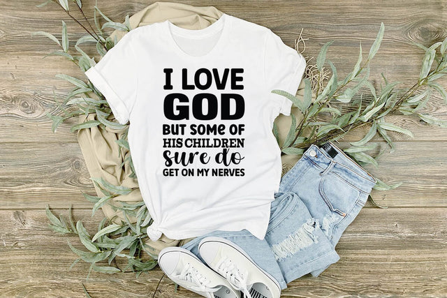 I Love God But Some Of His Children Sure Do Get On My Nerves SVG Angelina750 