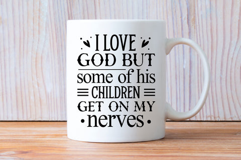 I love god but some of his Svg Design SVG Regulrcrative 