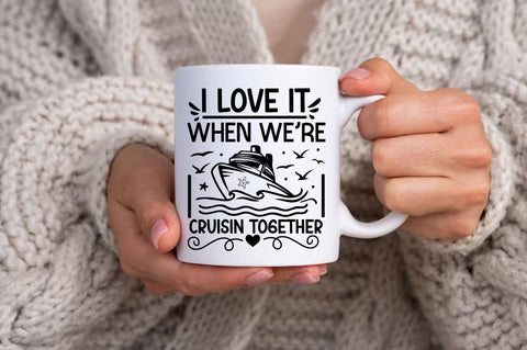 I love it when were cruisin together SVG Design SVG Regulrcrative 