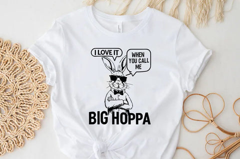 I Love It when You Call Me Big Hoppa, Easter Bunny Svg Sublimation T-shirt Design SVG FiveStarCrafting 