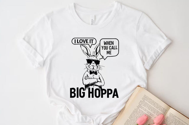 I Love It when You Call Me Big Hoppa, Easter Bunny Svg Sublimation T-shirt Design SVG FiveStarCrafting 
