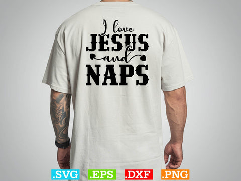 I Love Jesus And Naps Svg, Scripture Bundle, Bible Verse Svg, Religious Svg Bundle, Jesus Svg, God Svg SVG Creativeart88 