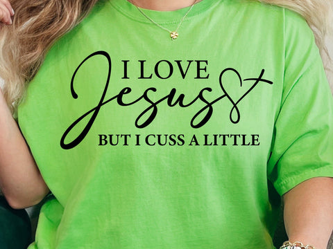 I Love Jesus But I Cuss A Little SVG, God Svg, Religion Svg, Believe Svg, Love Svg, Strong Women Svg, Believe Svg, Faith Cross Svg SVG DesignDestine 
