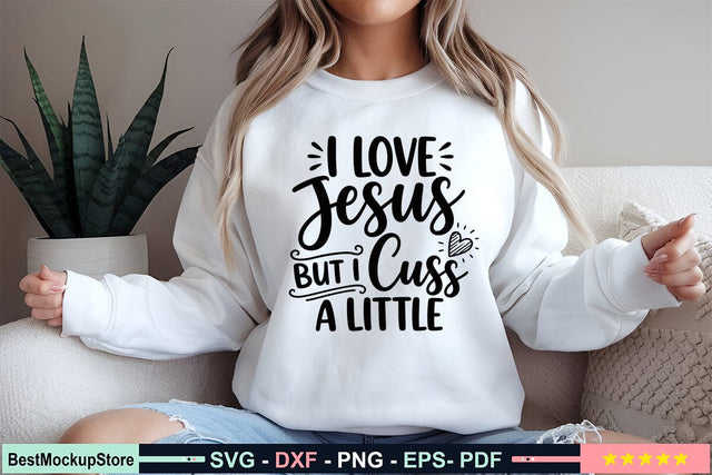 I Love Jesus but I Cuss a Little SVG SVG Craftlabsvg24 