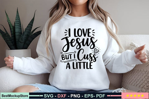 I Love Jesus but I Cuss a Little SVG SVG Craftlabsvg24 