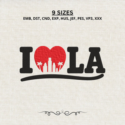 I Love LA Machine Embroidery Design – Los Angeles Heart Skyline Embroidery File Embroidery/Applique DESIGNS PatternFeed8 
