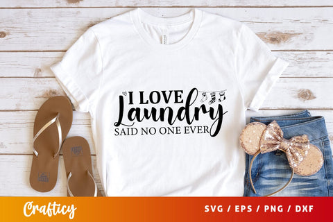 I love laundry said no one ever SVG Design SVG Designangry 