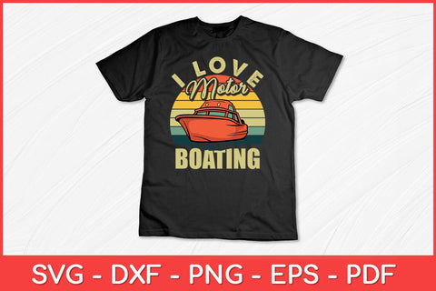I Love Motor Boating Vintage Retro Boater Funny Svg Design SVG artprintfile 
