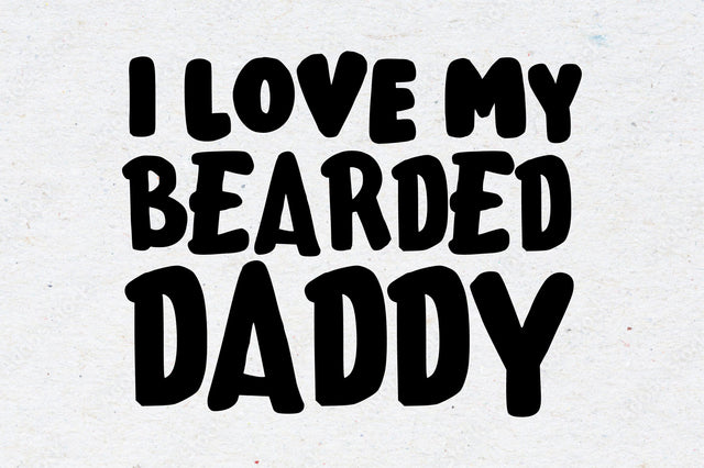 I Love My Bearded Daddy svg SVG nirmal108roy 