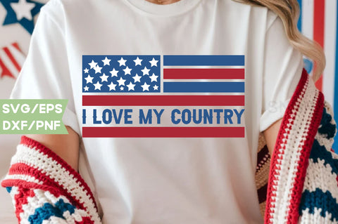 I love my country, Patriotic Flag Svg Bundle, American Flag SVG Bundle, July 4th, Patriotic Svg, Fourth Of July,Funny Quote Svg,flag svg,flag PNG, SVG farhad farhad 