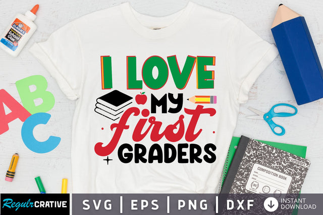 i love my first graders SVG Design SVG Regulrcrative 