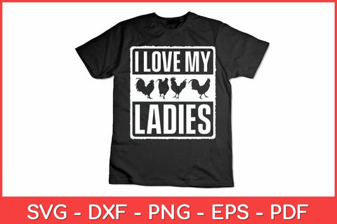 I Love My Ladies Farmer Chicken Owner Svg Design SVG artprintfile 