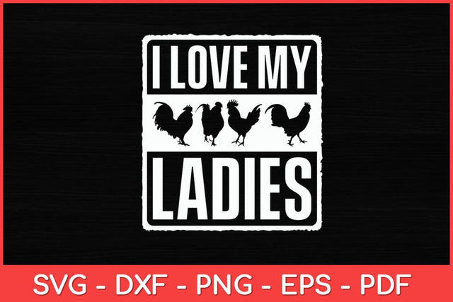 I Love My Ladies Farmer Chicken Owner Svg Design SVG artprintfile 