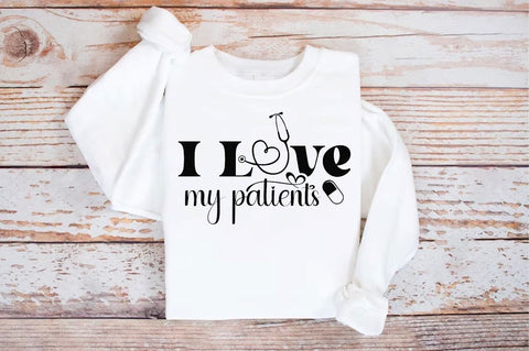I love my patients SVG, Nurse SVG Design SVG Regulrcrative 
