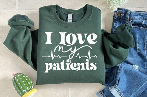 I love my patients SVG, Nurse SVG Design SVG Regulrcrative 