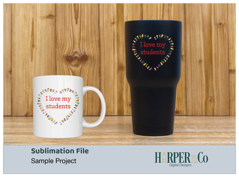 I love my Students SVG PNG Cut EPS File SVG HarperNCo 