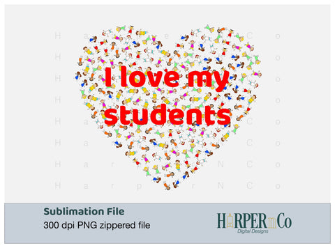 I Love My Students SVG PNG Cut EPS File SVG HarperNCo 