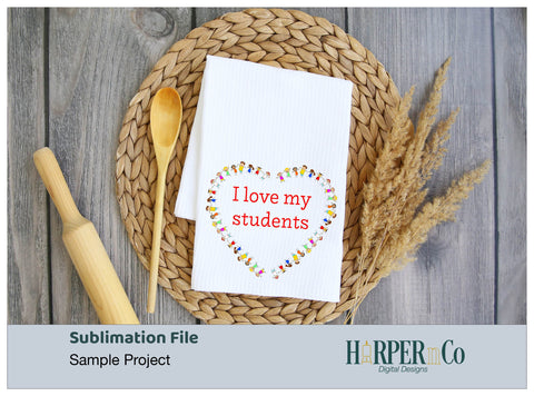 I love my Students SVG PNG Cut EPS File SVG HarperNCo 