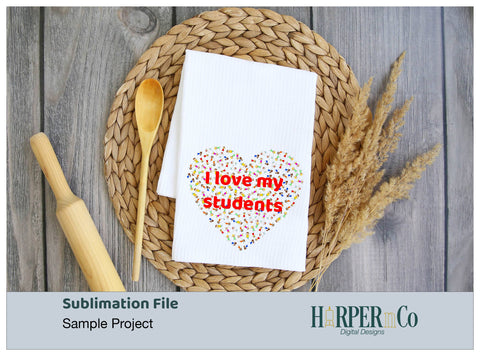I Love My Students SVG PNG Cut EPS File SVG HarperNCo 