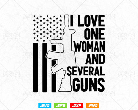 I Love One Woman and Several Guns Patriotic 2nd Amendment Svg Png Files, Gun Lover gift T-shirt Design, Gun Vector Png File SVG DesignDestine 