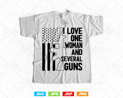 I Love One Woman and Several Guns Patriotic 2nd Amendment Svg Png Files, Gun Lover gift T-shirt Design, Gun Vector Png File SVG DesignDestine 