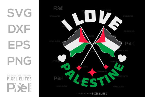 I Love Palestine SVG Free Palestine Tshirt Bundle Palestine Quote Design, PET 00359 SVG ETC Craft 
