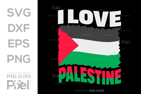 I Love Palestine SVG Free Palestine Tshirt Bundle Palestine Quote Design, PET 00359 SVG ETC Craft 