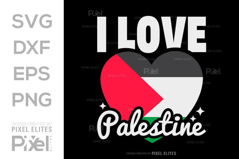 I Love Palestine SVG Free Palestine Tshirt Bundle Palestine Quote Design, PET 00359 SVG ETC Craft 