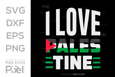 I Love Palestine SVG Free Palestine Tshirt Bundle Palestine Quote Design, PET 00359 SVG ETC Craft 