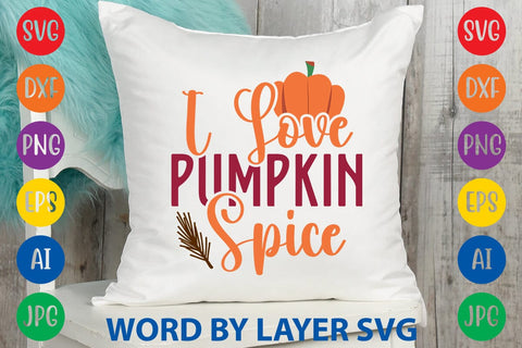 I Love Pumpkin Spice SVG DESIGN SVG Rafiqul20606 